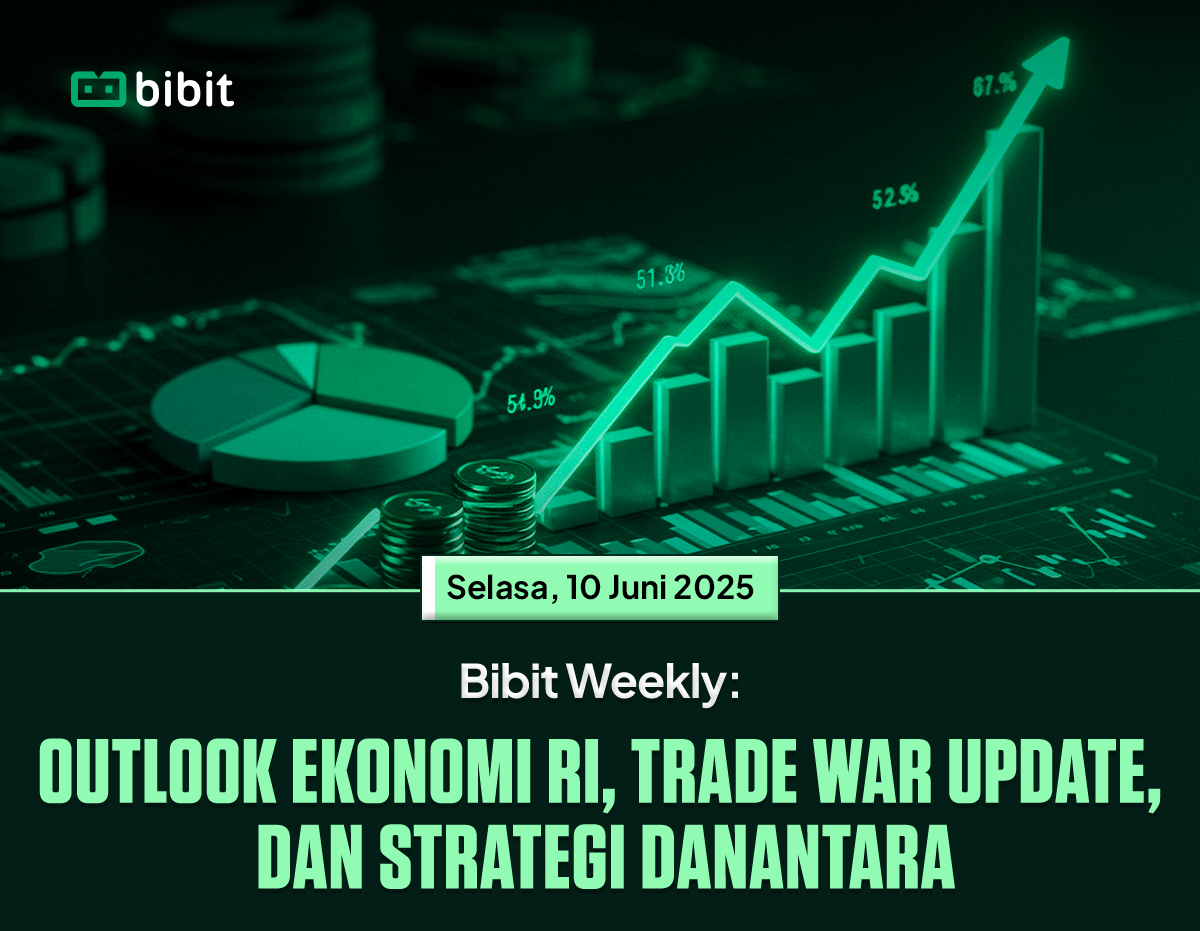 Bibit Weekly: Pemerintah siapkan 6 paket stimulus ekonomi, PBB ASEAN kritik rencana tarif Trump, & Dividen yield >4%.
